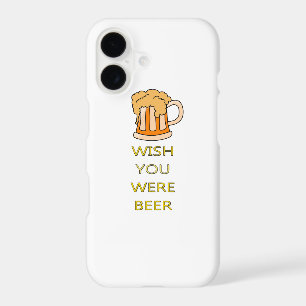 Wish you were beer funny design