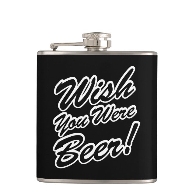 Wish You Were Beer! Hip Flask (Front)