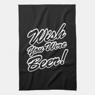 Wish You Were Beer! Tea Towel
