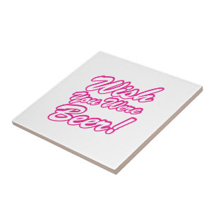 Wish You Were Beer! Tile