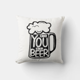 Wish You Were Beer Typography Cushion