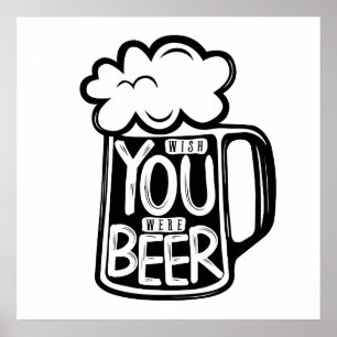 Wish You Were Beer Typography Poster