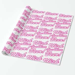 Wish You Were Beer! Wrapping Paper