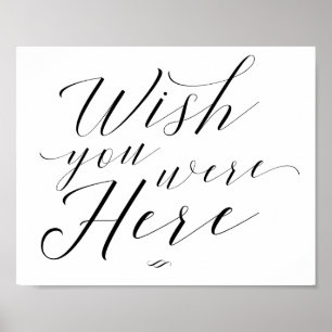 Wish You Were Here Calligraphy Memorial Sign