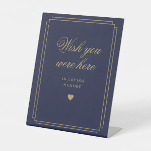 Wish You Were Here In Loving Memory Navy And Gold Pedestal Sign
