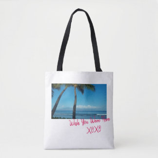 Wish You Were Here Tote