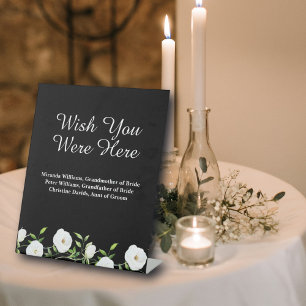 Wish You Were Here White Floral Wedding Memorial Pedestal Sign