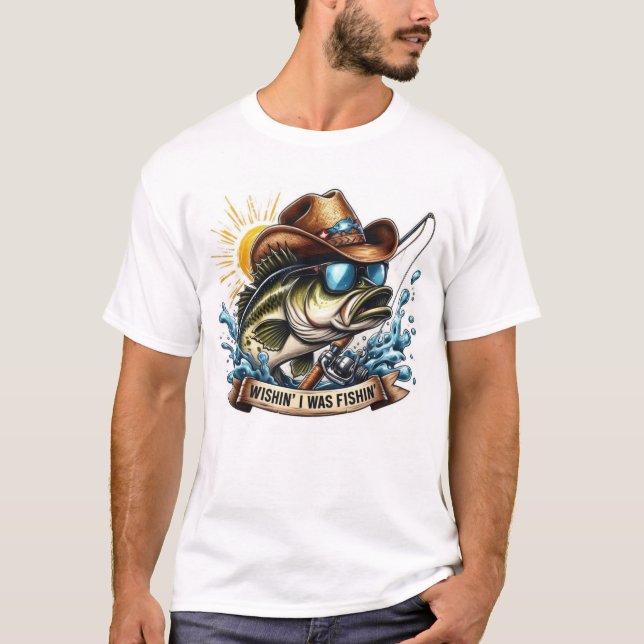 Wishin I Was Fishin T-shirt (Front)