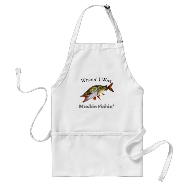 Wishin I Was Muskie Fishin Standard Apron (Front)
