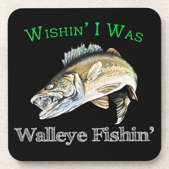 Wishin I Was Walleye Fishin Coaster (Front)