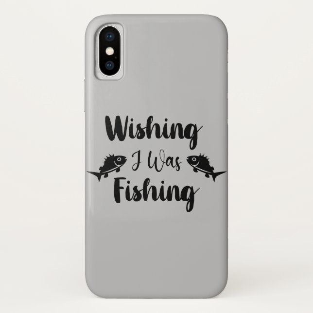 Wishing I was fishing funny quote Case-Mate iPhone Case (Back)