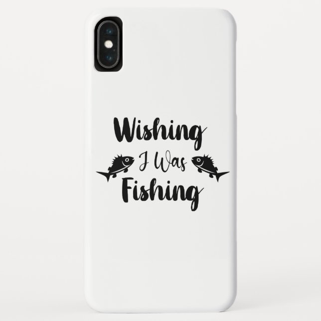Wishing I was fishing funny quote Case-Mate iPhone Case (Back)
