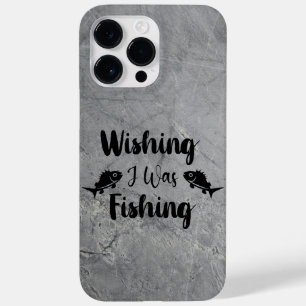 Wishing I was fishing funny quote Case-Mate iPhone 14 Pro Max Case