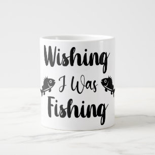 Wishing I was fishing funny quote  Large Coffee Mug