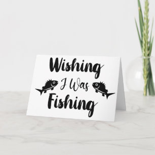 Wishing I was fishing funny quote Note Card