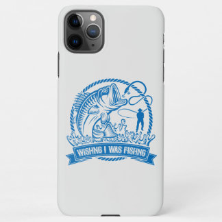 Wishing I Was Fishing iPhone 11Pro Max Case