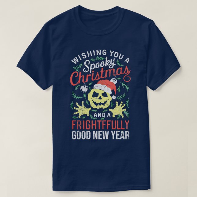 Wishing Spooky Christmas Frightfully New Year Funn T-Shirt (Design Front)