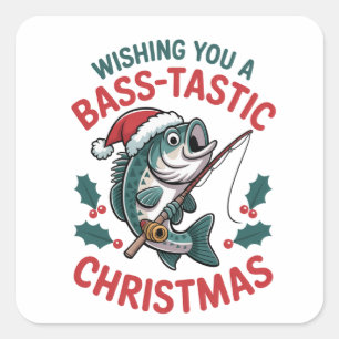 Wishing You a Bass-tastic Christmas Fishing Fisher Square Sticker