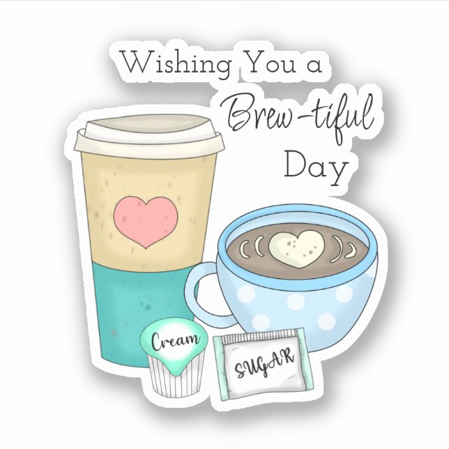 Wishing You a Brew-tiful Day | Coffee Pun (Front)