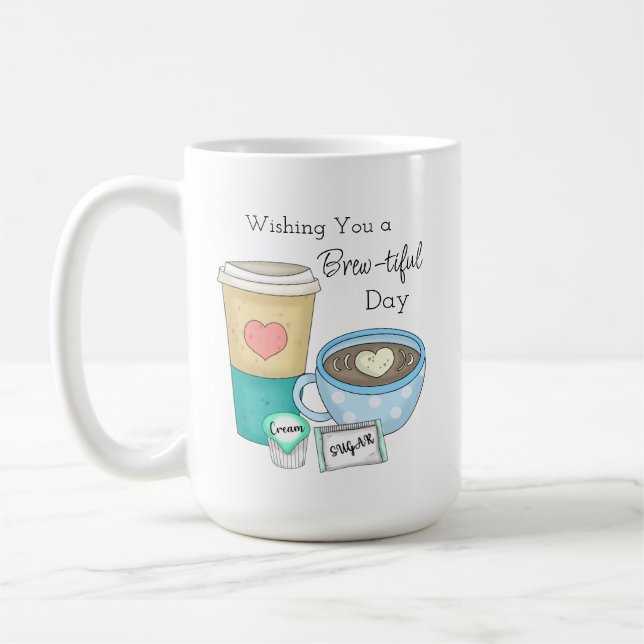Wishing You a Brew-tiful Day | Coffee Pun Coffee Mug (Left)