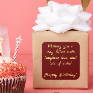 Wishing you a day filled with laughter, love,... square sticker