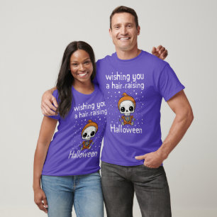 Wishing you a hair-raising Halloween T-Shirt