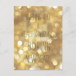 Wishing You a Healthy, Normal, Boring New Year! Postcard