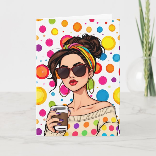 Wishing you a Sparkly Day! Women with Coffee  Card (Front)