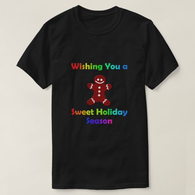 Wishing You a Sweet Holiday Season T-Shirt (Design Front)