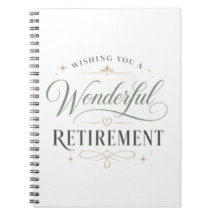 Wishing You A Wonderful Retirement Notebook