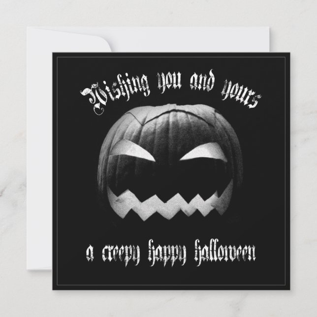 Wishing you and yours a creepy happy Halloween (Front)
