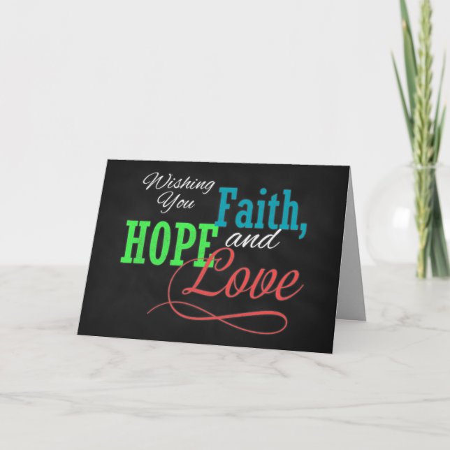 Wishing you Faith, Hope and Love Greeting Card (Front)