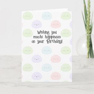 Wishing you mochi happiness Birthday Card