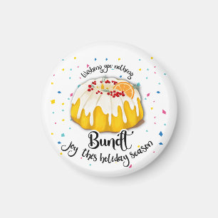 wishing you nothing bundt joy this holiday season  magnet