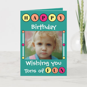 Wishing you tons of fun green kids photo birthday card