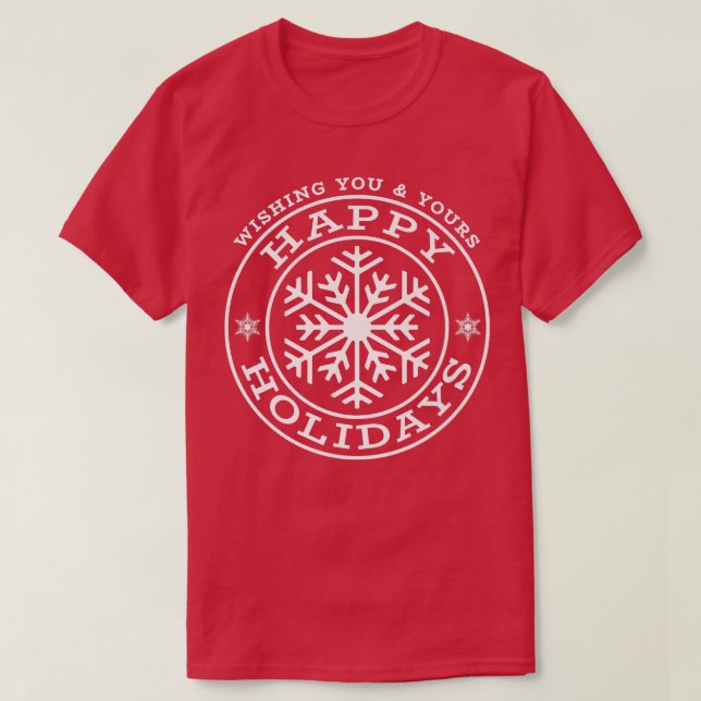 Wishing You & Yours Happy Holidays Snowflake Graph T-Shirt (Design Front)