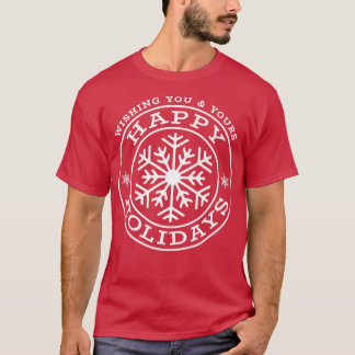 Wishing You & Yours Happy Holidays Snowflake Graph T-Shirt