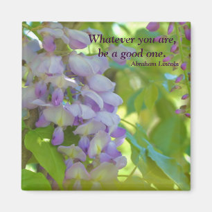 Wisteria Flower Attitude Quote Magnet