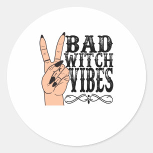 Witch Apparel Bad Witch Vibes Witch Hand Hal Classic Round Sticker