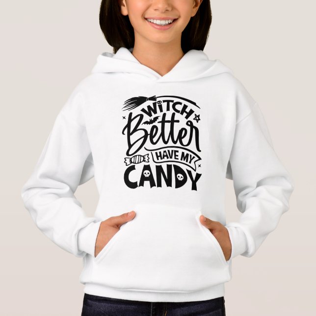 Witch Better Have My Candy (Front)