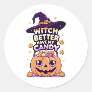 Witch Better Have My Candy – Cute Kawaii Halloween Classic Round Sticker