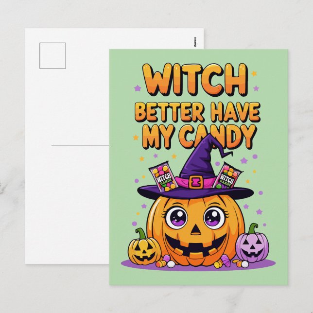 Witch Better Have My Candy – Cute Kawaii Halloween Holiday Postcard (Front/Back)