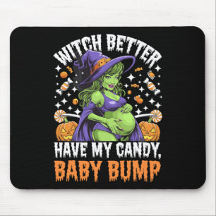 Witch Better Have My Candy Mouse Mat