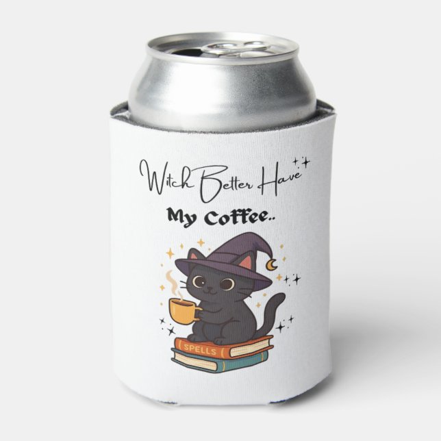 Witch Better Have My Coffee Classic T-Shirt Can Cooler (Can Front)