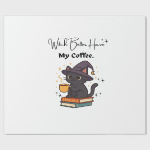 Witch Better Have My Coffee Classic T-Shirt Wrapping Paper