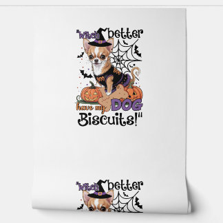Witch better have my Dog Biscuits Cute Halloween C Wallpaper