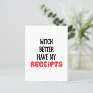 Witch Better Have My Receipts Accountant Halloween Postcard