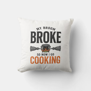 Witch Cooking My Broom Broke Funny Vintage_1 Cushion