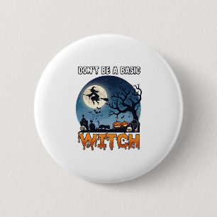 Witch Don Be Basic Halloween Moon Cat Pumpkin_1 6 Cm Round Badge
