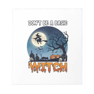 Witch Don Be Basic Halloween Moon Cat Pumpkin_1 Notepad